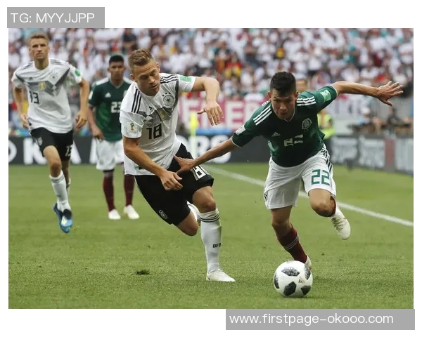 墨西哥与德国20岁年轻球员对决精彩纷呈引发全球关注